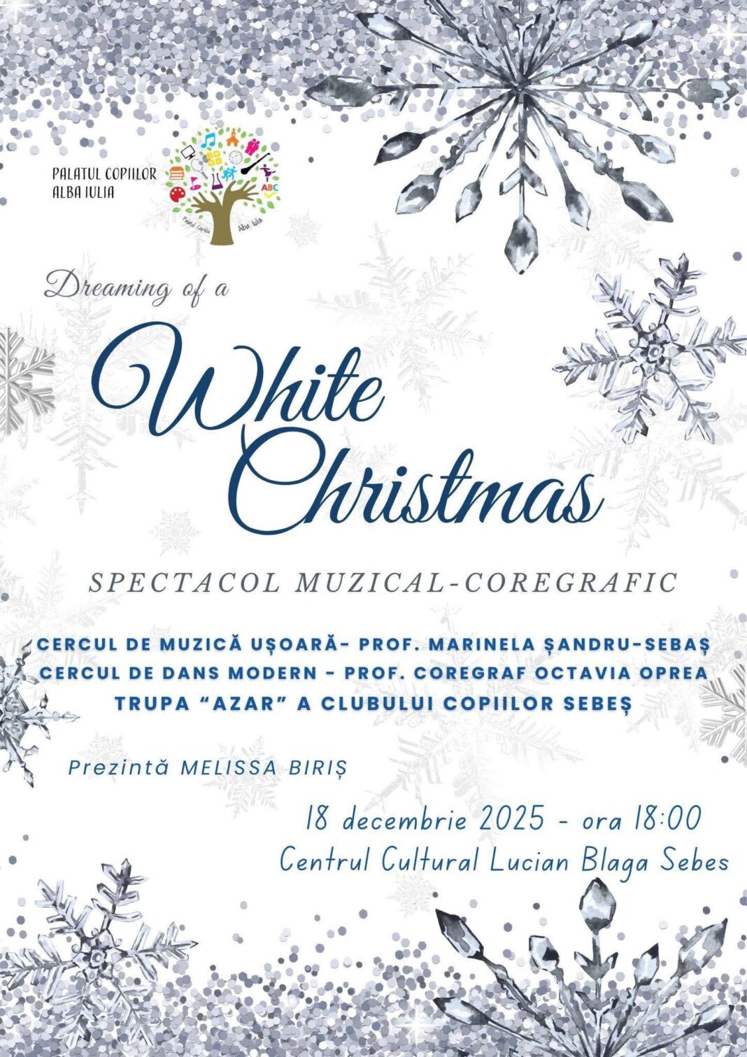 Astăzi, ora 18:00 Spectacol muzical-goregrafic „White Christmas”, la Centrul Cultural „Lucian Blaga” Sebeș
