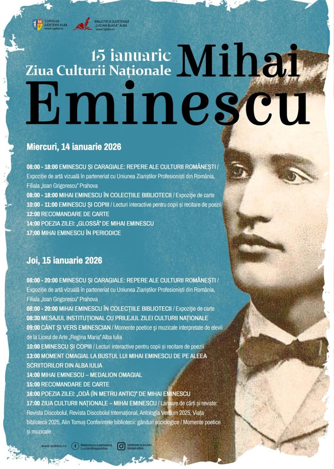 14-15 ianuarie: Ziua Culturii Naționale sărbătorită la Biblioteca Județeană „Lucian Blaga” Alba Iulia: expoziții de artă vizuală, expoziții și lansări de carte, momente artistice dedicate lui Mihai Eminescu