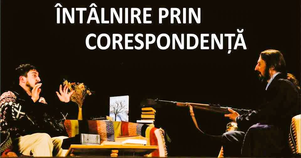 29 ianuarie, ora 19:00 Spectacolul „Întâlnire prin Corespondenţă”, piesă prezentată de Teatrul Skepsis, pe scena Casei de Cultură a Studenților