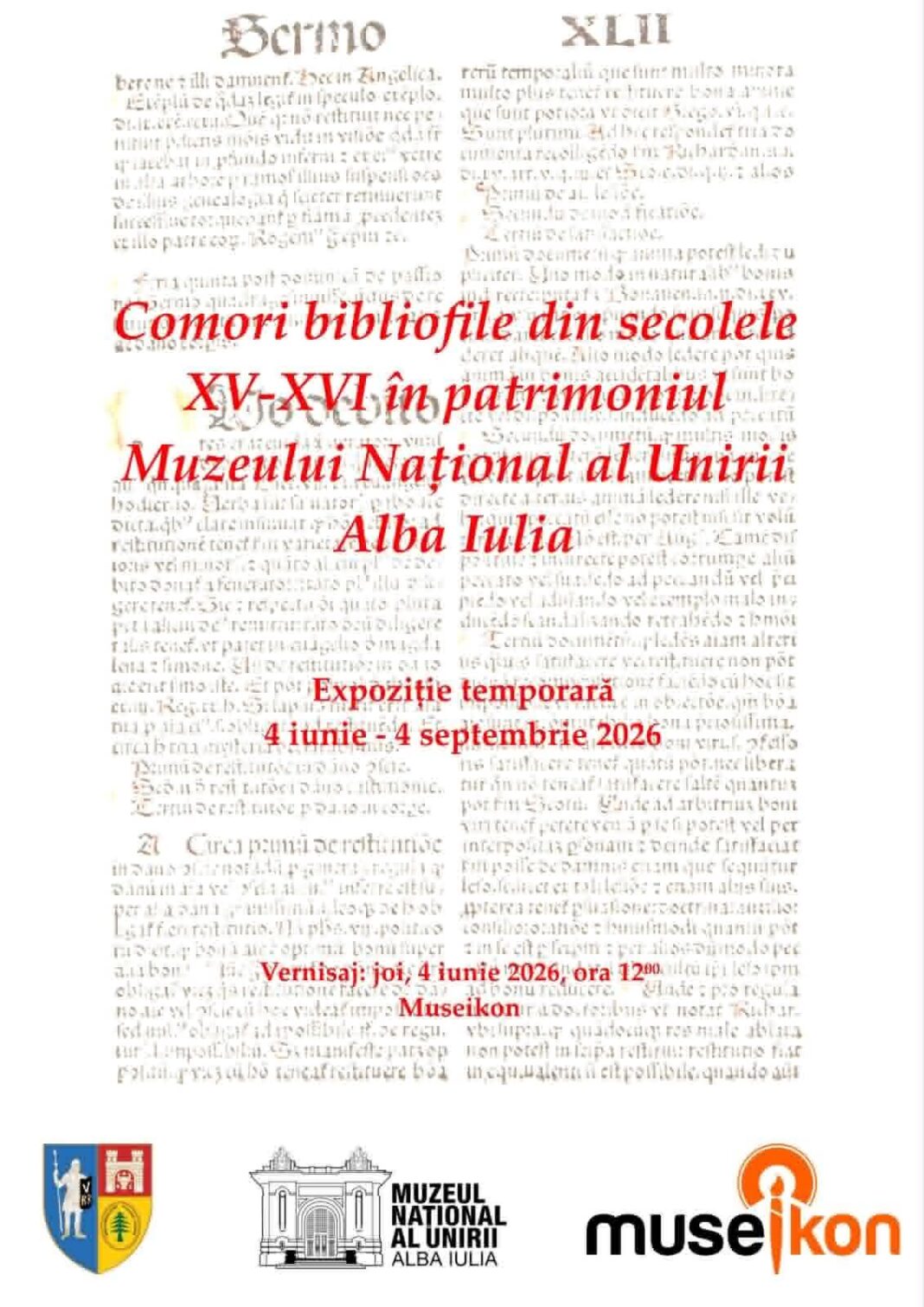 4 iunie, ora 12:00 Vernisajul expoziției „Comori bibliofile din secolele XV-XVI în patrimoniul Muzeului Național al Unirii Alba Iulia”, la Museikon