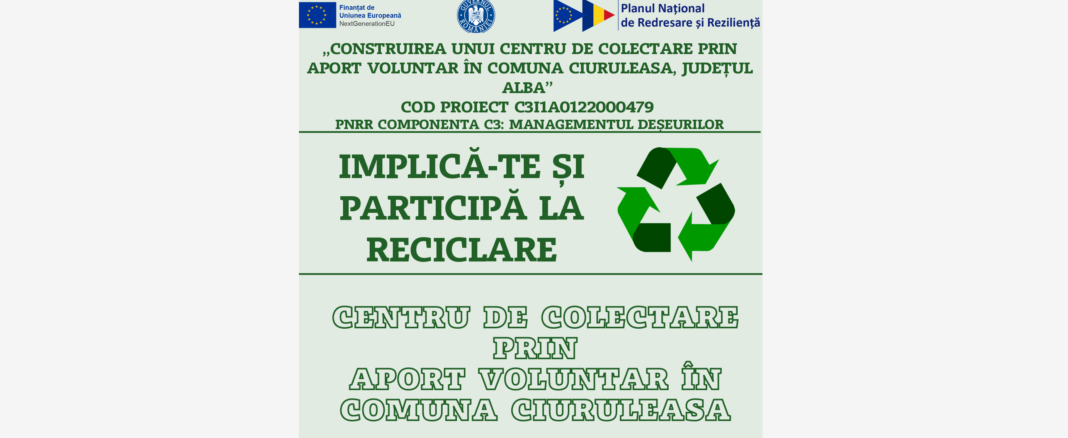 Centrul de Colectare prin Aport Voluntar (CAV) din comuna Ciuruleasa este deschis!