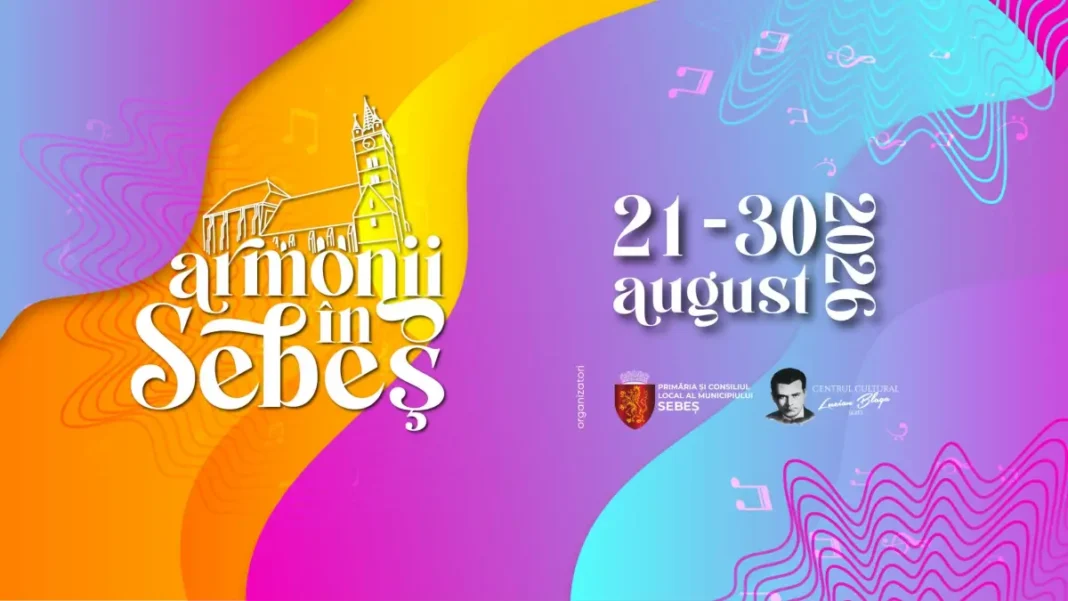 21-30 august 2026 | Zilele Municipiului Sebeș: Celebrări culturale, muzică, arte, film, dans și sport la „Armonii în Sebeș”. Program detaliat